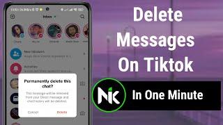 How To Delete Messages On Tiktok 2024