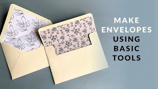 How To Create Cute Envelopes & Liners WITHOUT A Punch Board