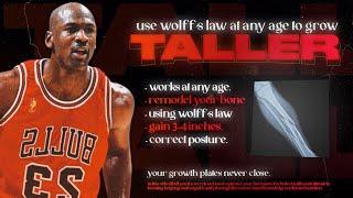 how to GROW taller at ANY AGE using Wolff's Law!