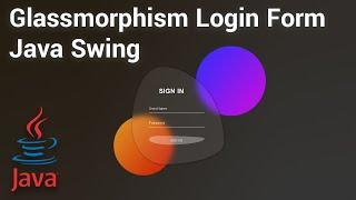 Login Form With Glassmorphism Blur Image using Java Swing UI