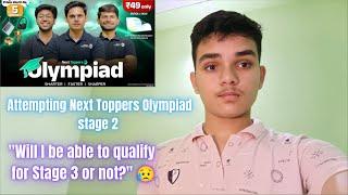 Will I Able To Quality For Next Toppers Olympiad Stage 3 | Next Toppers Olympiad |‎@nexttoppers23 