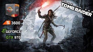 Rise of the Tomb Raider Ryzen 3600 + GTX 970 best settings benchmark