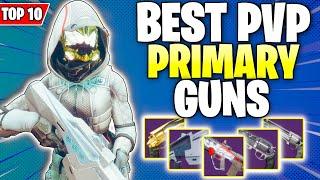 The 10 BEST Legendary Primary Weapons For PvP (God Rolls) | Destiny 2