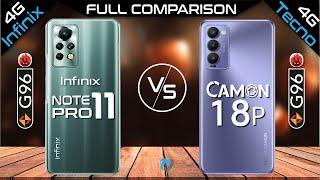 Infinix Note 11 Pro VS Tecno Camon 18P (G88) Full Comparison | Which is Best