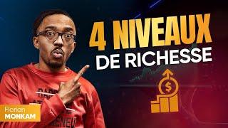 Les 4 Niveaux De Richesse Qui Te Rendront Millionnaire