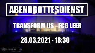 FCG Online Abendgottesdienst vom 28.03.2021: Gottesdienst der Freien Christengemeinde Leer