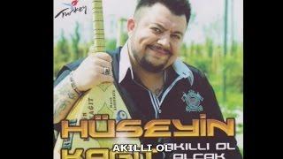 HÜSEYİN KAĞIT - AKILLI OL