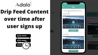 Adalo Drip feed / Schedule Content at given time periods after user sign up