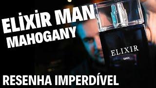 NOVO ELIXIR MAN - O MELHOR PERFUME MASCULINO JÁ PRODUZIDO PELA MAHOGANY