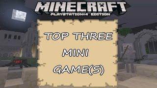 Minecraft PlayStation Edition | Top Three Mini Game(s)