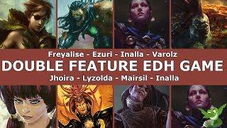 Freyalise - Ezuri - Inalla - Varolz // Jhoira - Lyzolda - Mairsil - Inalla EDH GAME