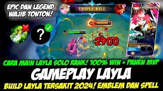 USER LAYLA + GAMEPLAY LAYLA JADI MM META 2024 BUILD LAYLA TERSAKIT 2024CARA MAIN LAYLA PEMULA 2024