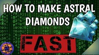 ASTRAL DIAMOND FARMING IN 2020! NEW PLAYERS AND VETERANS!