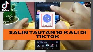 TUTORIAL PEMULA !!! Cara Salin Tautan Di Tiktok 10 Kali