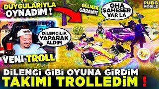 DİLENCİ GİBİ OYUNA GİRDiM TAKIMI TROLLEDİM - PUBG MOBİLE TROLL