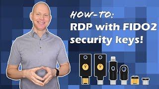 How-to: RDP with FIDO2 security keys!