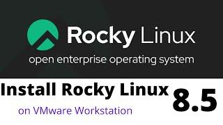 How to Install Rocky Linux 8.5 on VMware Workstation