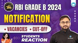 RBI Grade B 2024 Notification | Vacancy, Cut-Off  & Students Reaction | RBI Grade B 2024 Preparation