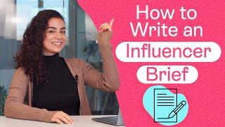 How to Write an Influencer Marketing Brief