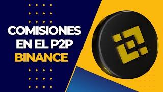 BINANCE P2P - COMO CALCULAR LAS COMISIONES EN EL P2P