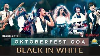 Black IN White live at Oktoberfest Goa 2021 | Full show Highlights
