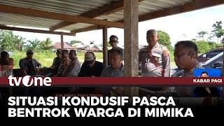 Petugas Gabungan Masih Bersiaga Pascabentrok Dua Suku di Mimika | Kabar Pagi tvOne