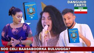 XUSEEN CISHQI VS XAYAAD XIKMO | XAMAR | PASSPORT-KA BULUUGGA | SILSILADDA DANGUUD | (PART 9) 2021