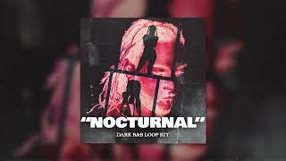 (FREE) Dark RnB Loop Kit "Nocturnal" PND Sample Pack (6lack, 4Batz, PartyNextDoor, Drake R&B Loops)