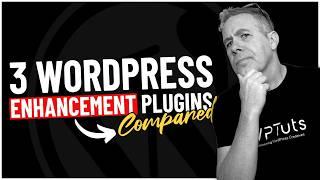 Easily Replace 30+ WordPress Plugins - 3 WP Enhancement Tools Compared