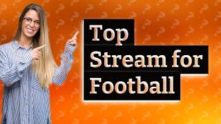 What is the best streaming service for live football?