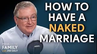 7 Days to a Naked Marriage - Dave & Ashley Willis