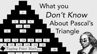 What You Don't Know About Pascal's Triangle