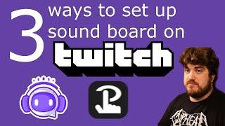 Soundboard Tutorial - 3 ways to set up an interactive soundboard on Twitch!