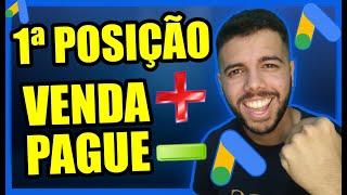  [PRIMEIRA POSIÇÃO] Como Ficar em PRIMEIRO LUGAR no Google Ads PAGANDO MENOS