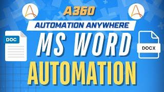 MS Word Automation in Automation Anywhere A360 | A360 Tutorials | KT Sessions