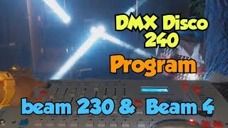 DMX Disco 240 Program With Beam 230 & Beam 4