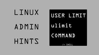 use of ulimit "user limit" command