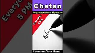 CHETAN NAME SIGNATURE SAMPLE || LETTER C SIGNATURE STYLE || #youtubeshorts #trendingshorts