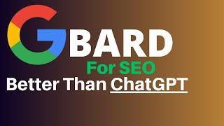 Google Bard AI For SEO - You Can't Do This With ChatGPT