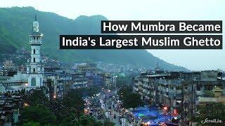 25 Years of Bombay Riots: How Mumbra Became India's Largest Muslim Ghetto