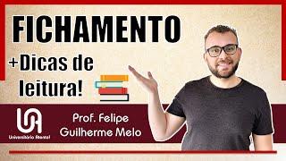 Principais Tipos de Fichamentos de Textos Acadêmicos – Prof. Felipe Guilherme Melo