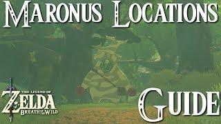 ZELDA: BREATH OF THE WILD - Maronus Locations - Guide