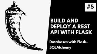 Creating the Database with Flask SQLAlchemy | Build and Deploy a REST API with Flask #5