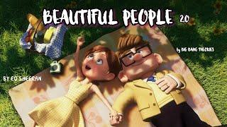 Beautiful People  2.O | UP |ED SHEERAN | DJ KHALID | SONG | CARTOON