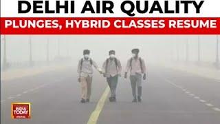 Severe Air Pollution In Delhi, Hybrid Mode Classes Resume | India Today