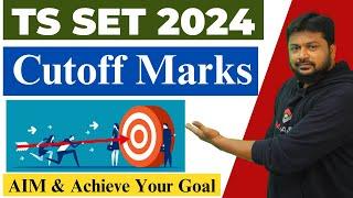 CutOff Marks- TS SET 2024 AIM & Achieve Your Target  #tsset #tsset2024 #telanganaset