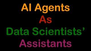 AI Agents for Data Scientists