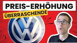 VW Preiserhöhung = Alarmsignal oder gar der Anfang vom Ende?! Was steckt hinter dem Paukenschlag?