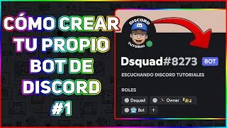 Como Crear Tu Propio Bot De Discord 2022