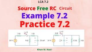 Source Free RC Circuit || Example 7.2 || Practice Problem 7.2 || LCA 7.2(2)(English)(Alexander)